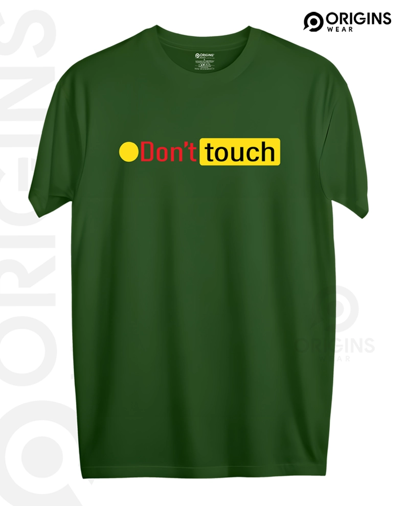 Don't Touch - Army Green - Cotton T-Shirt