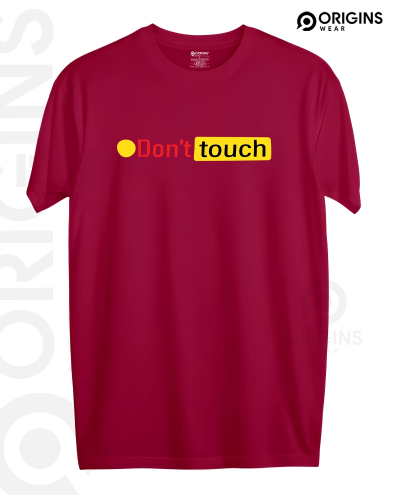 Don't Touch - Maroon - Cotton T-Shirt